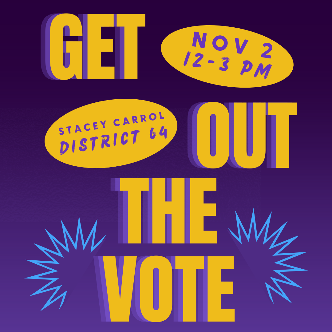 GOTV canvass for Stacey Carroll